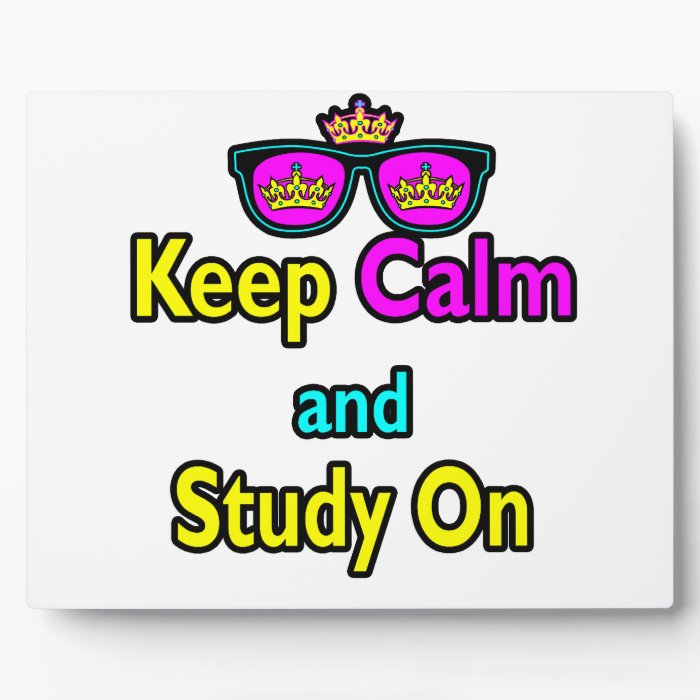 Parody Hipster Keep Calm And Study On Plaques