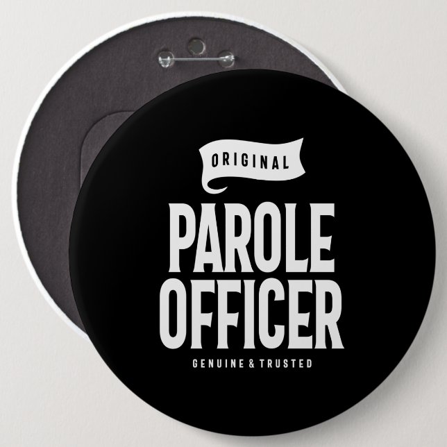 Parole Officer Job Title Gift Button (Front & Back)