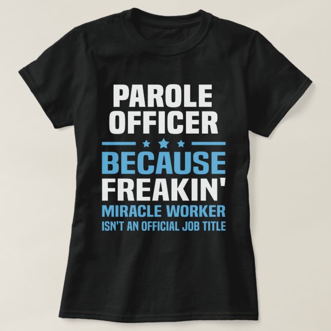 Parole Officer T-Shirt (Design Front)