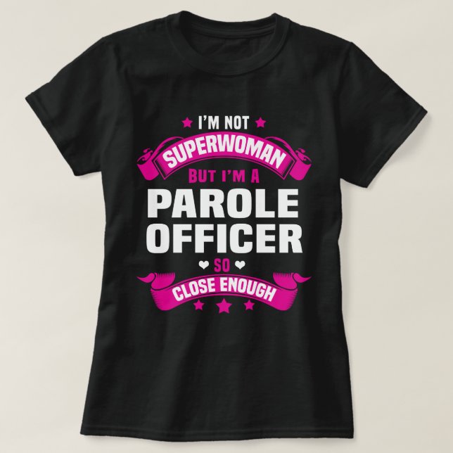 Parole Officer T-Shirt (Design Front)