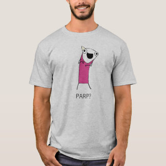 PARP? T-Shirt