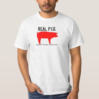Parris Island Graduate "pig" T-shirt by BornOnParrisIsland at Zazzle