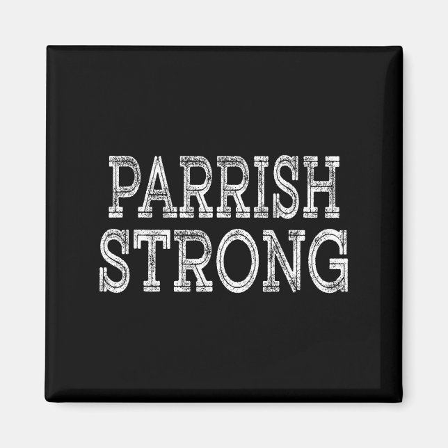 PARRISH Strong Squad Family Reunion Last Name Team Magnet (Front)