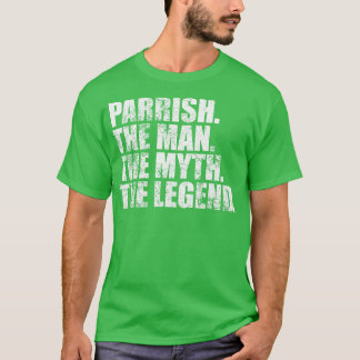 ParrishParrish Family name Parrish last Name Parri T-Shirt