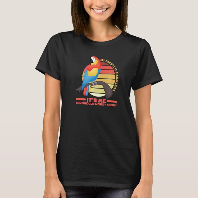 parrot bird  quote dad mom T-Shirt (Front)