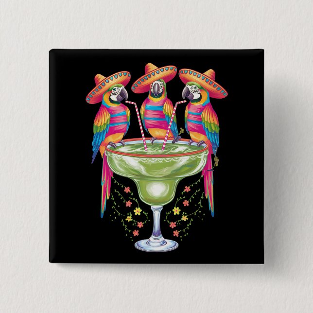 Parrot Cinco De Mayo Funny Drinking Mexican Fiesta Button (Front)