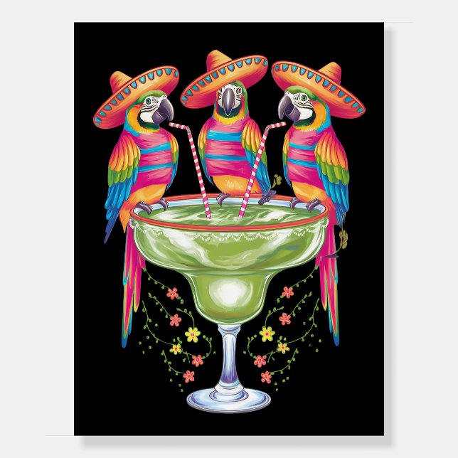 Parrot Cinco De Mayo Funny Drinking Mexican Fiesta Foam Board (Front)