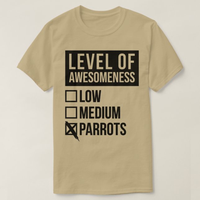 Parrot Funny Art Level Of Parrots T-Shirt (Design Front)