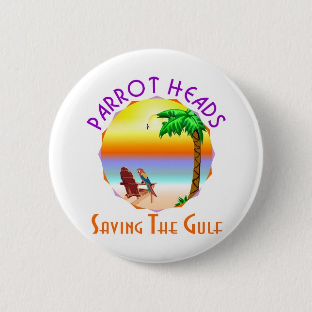 Parrot Heads Saving The Gulf from BP oil Pinback Button (Front)