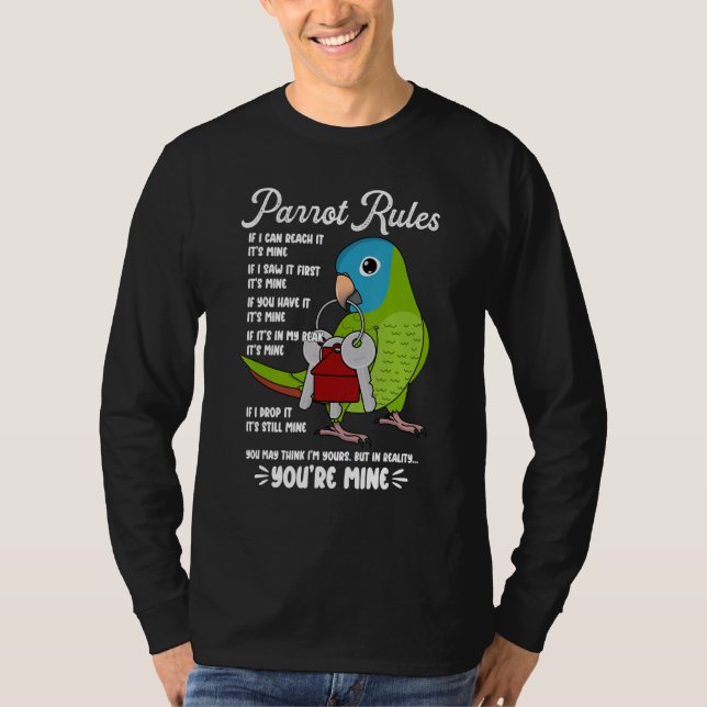 Parrot House Rules It's Mine I Blue-crowned Conure T-Shirt (Front)