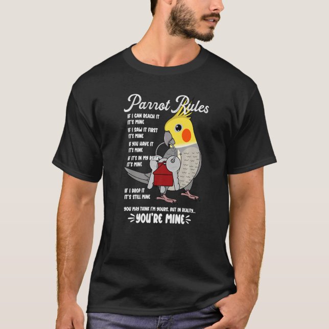 Parrot House Rules It's Mine I Cockatiel Premium T-Shirt (Front)