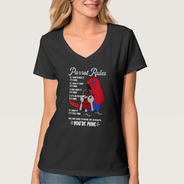 Parrot House Rules It's Mine I Female Eclectus Pre T-Shirt (Front)