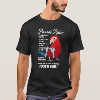 Parrot House Rules It's Mine I Green winged Macaw T-Shirt