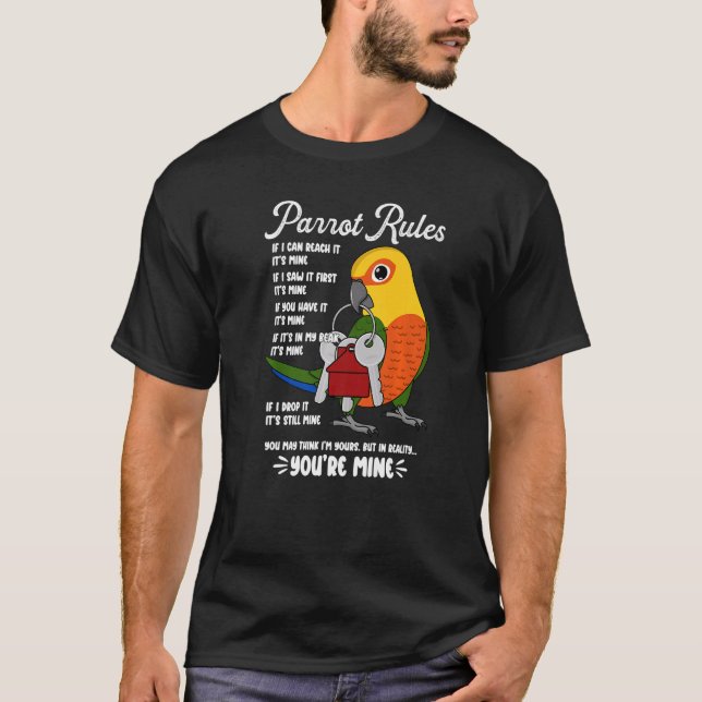 Parrot House Rules It's Mine I Jenday Conure Premi T-Shirt (Front)