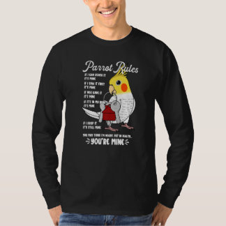 Parrot House Rules It's Mine I Lutino Cockatiel Pr T-Shirt