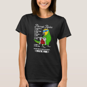 Parrot House Rules It's Mine I Orange-winged Amazo T-Shirt
