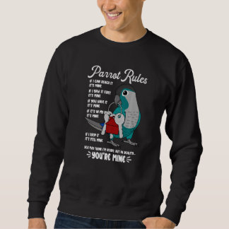 Parrot House Rules It's Mine I Turquoise Green Che Sweatshirt