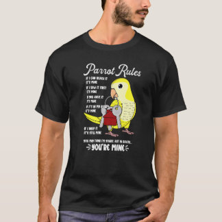 Parrot House Rules It's Mine I Yellow Monk Parakee T-Shirt