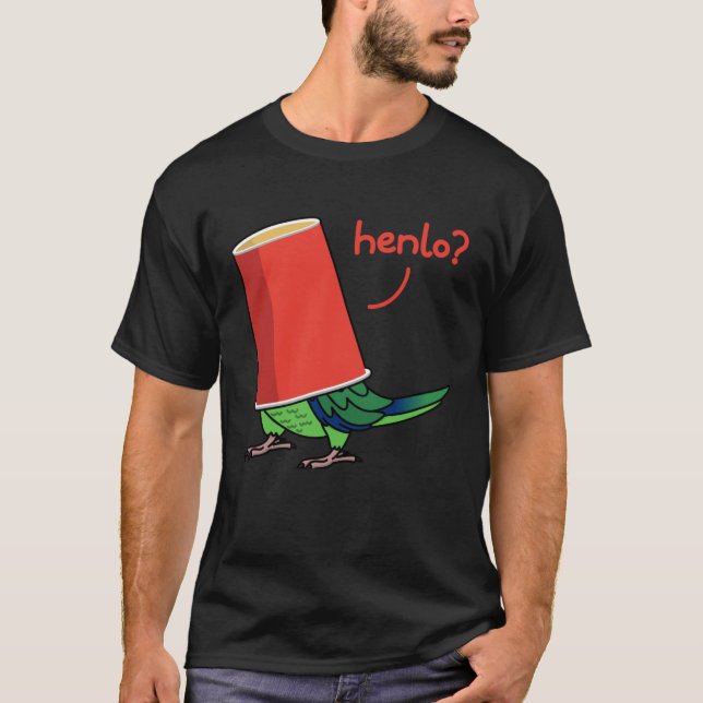 Parrot In A Cup  Henlo I Fischers Lovebird T-Shirt (Front)