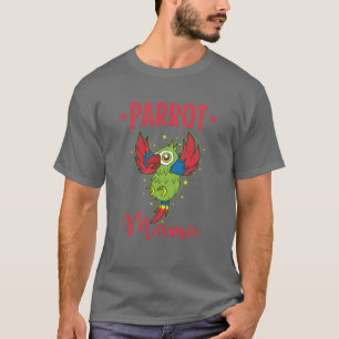 Parrot Mama Animal talking Bird family T-Shirt