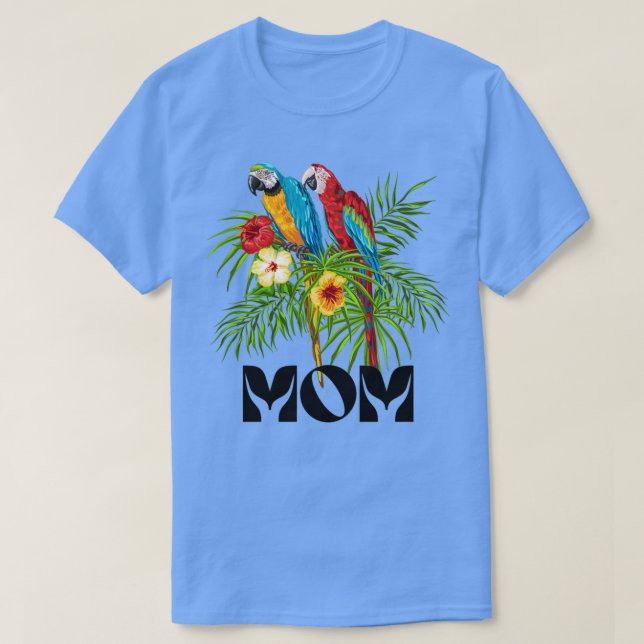 Parrot mom Parrot Lover Animals Lover Bird Lover B T-Shirt (Design Front)