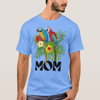 Parrot mom Parrot Lover Animals Lover Bird Lover B T-Shirt