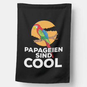 Parrot Papageien Sind Cool House Flag