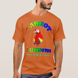 parrot watching you 5 2 T-Shirt