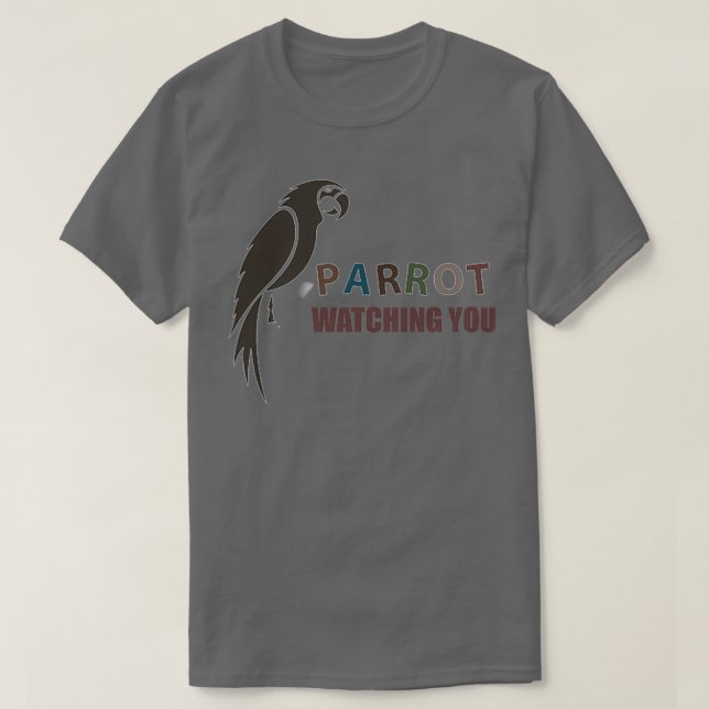 Parrot watching you 90 T-Shirt (Design Front)
