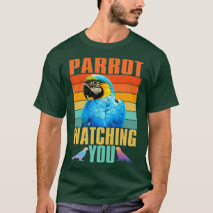 parrot watching you Funny Gift gift idea for valen T-Shirt
