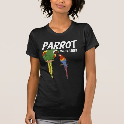 Parrot Whisperer T_Shirt