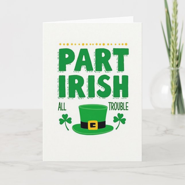 Part Irish All Trouble Card (Front)