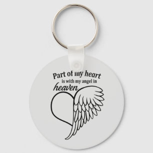Part Of My Heart Is With My Angel In Heaven Keychain