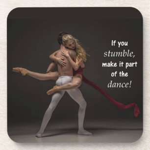Part of the Dance Inspirational Motivational Quote Beverage Coaster