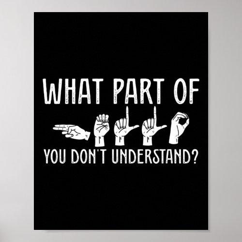 Part Of You Dont Understand Design Teacher Of Dea Poster