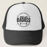 Part Time Badass- Trucker Hat at Zazzle