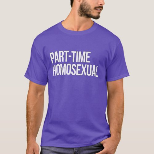 Part_Time Lover T_Shirt