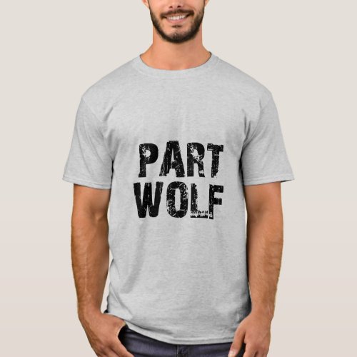 PART WOLF  T_Shirt