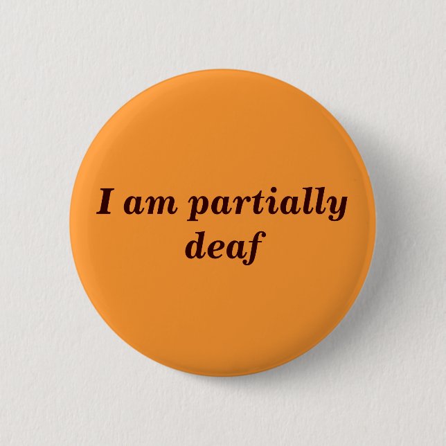 Partial Deafness Badge Button (Front)