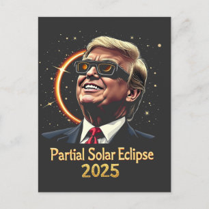 Partial Solar Eclipse 2025 Astronomy Trump  Postcard