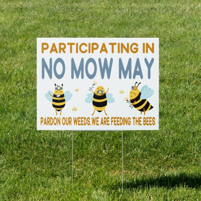 participating in no mow may Saving the bees  Sign (Insitu)