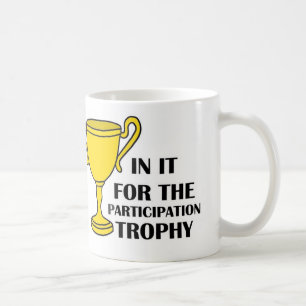 Participation Trophy Mug