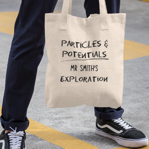 Particles & Potential Personalized Physics Teacher Tote Bag