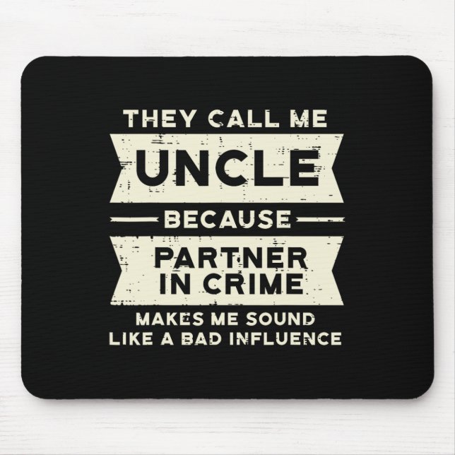 Partner In Crime Bad Influence Funny Fathers Day M Mouse Pad (Front)