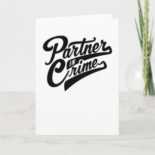Partner In Crime Card
