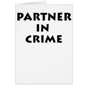 Partner in crime! cards