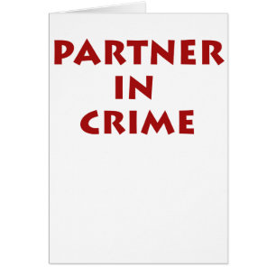 Partner in crime! cards
