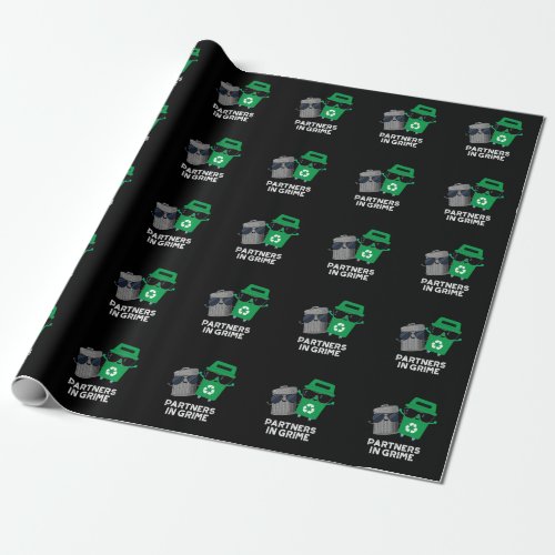 Partners In Grime Funny Trash Pun Dark BG Wrapping Paper