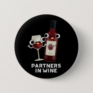 Partners In Wine Funny Drink Pun Dark BG Button