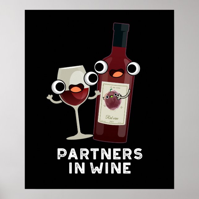 Partners In Wine Funny Drink Pun Dark BG Poster (Front)